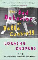 Cover of The Bad Behavior of Belle Cantrell