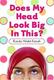 Cover of Does My Head Look Big in This?