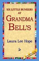Cover of Six Little Bunkers at Grandma Bell's