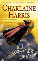 Cover of All Together Dead (Southern Vampire Mysteries, Book 7)