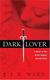 Cover of Dark Lover