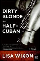 Cover of Dirty Blonde and Half-Cuban