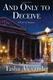 Cover of And only to deceive