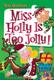 Cover of Miss Holly Is Too Jolly!