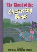Cover of The Ghost of the Chattering Bones