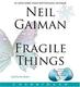 Cover of Fragile Things