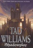 Cover of Shadowplay (Shadowmarch, Vol. 2)