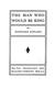 Cover of The  man who would be king