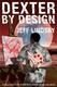 Cover of Dexter by design