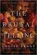 Cover of The brutal telling