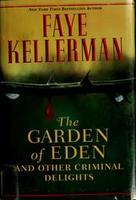 Cover of The Garden of Eden, and other criminal delights