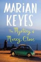 Cover of The Mystery Of Mercy Close A Walsh Sister Novel