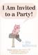 Cover of I am invited to a party!