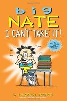 Cover of Big Nate I can't take it!