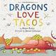 Cover of Dragons love tacos