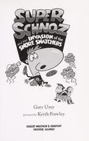 Cover of Super Schnoz and the invasion of the snore snatchers