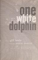 Cover of One White Dolphin