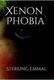 Cover of Xenon Phobia