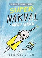 Cover of Super Narwhal and Jelly Jolt (A Narwhal and Jelly Book #2)