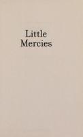Cover of Little mercies