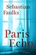 Cover of Paris Echo: A Novel