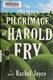 Cover of The Unlikely Pilgrimage of Harold Fry