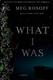 Cover of What I Was