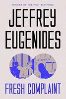 Cover of Fresh Complaint: Stories