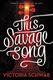 Cover of This Savage Song