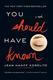 Cover of You Should Have Known