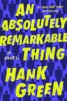 Cover of An Absolutely Remarkable Thing