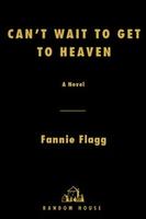 Cover of Can't Wait to Get to Heaven
