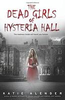 Cover of The Dead Girls of Hysteria Hall