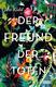 Cover of Der Freund der Toten