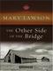 Cover of The Other Side of the Bridge