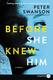 Cover of Before She Knew Him