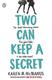 Cover of Two Can Keep a Secret