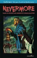 Cover of Nevermore (Berenice / Black Cat / Cask of Amontillado / Facts in the Case of M. Valdemar / Hop-Frog / Masque of the Red Death / Never Bet the Devil Your Head / Oval Portrait / Pit and the Pendulum / Premature Burial / Raven / Tell-Tale Heart / William Wilson)