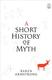 Cover of A Short History of Myth