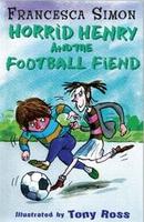 Cover of Horrid Henry and the Football Fiend