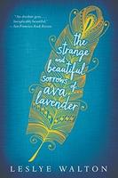 Cover of The Strange and Beautiful Sorrows of Ava Lavender