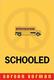 Cover of Schooled