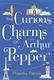 Cover of The curious charms of Arthur Pepper
