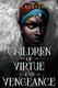 Cover of Children of Virtue and Vengeance