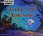 Cover of Skeleton for dinner
